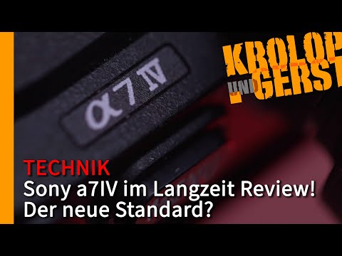 Sony a7IV im Langzeit Review! Der neue Standard? 📷 Krolop&Gerst