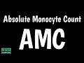 Absolute Monocyte Count Test | Causes, Symptoms Of Low & High Monocyte Count |