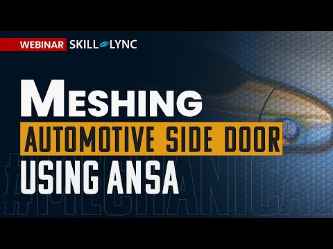 Meshing of automotive Side Door using ANSA