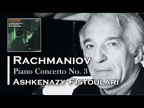 RACHMANINOV Piano Concerto No. 3 (Vladimir Ashkenazy / Fistoulari)