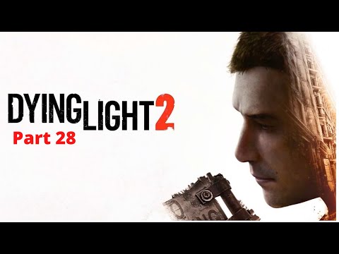 Dying Light 2 PS5 - Part 28: Starting the broadcast