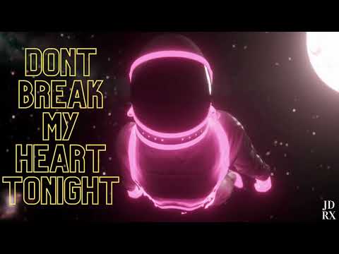 JDRX - Don't Break My Heart Tonight