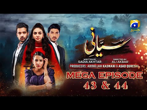 Siyani Mega Ep 43 & 44 - Anmol Baloch - Mohsin Abbas Haider - Saniya Shamshad - Geo Entertainment