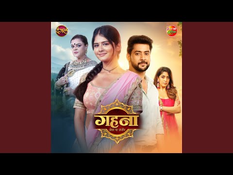 Gehna Zevar Ya Zanjeer Title Song