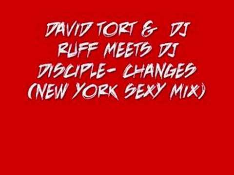Dj Tort & Dj Ruff Meets Dj Disciple - Changes (NY Sexy Mix)