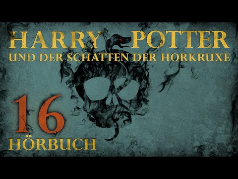 , title : '"Harry Potter und der Schatten der Horkruxe" | HÖRBUCH | Kapitel 16 | Fanfiction'