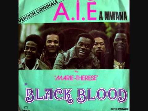 Black Blood  -  A.I.E. A Mwana (  T-Kolai Edit )