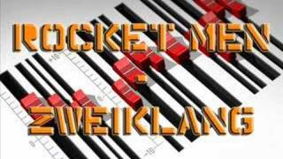 Rocket Men - Zweiklang