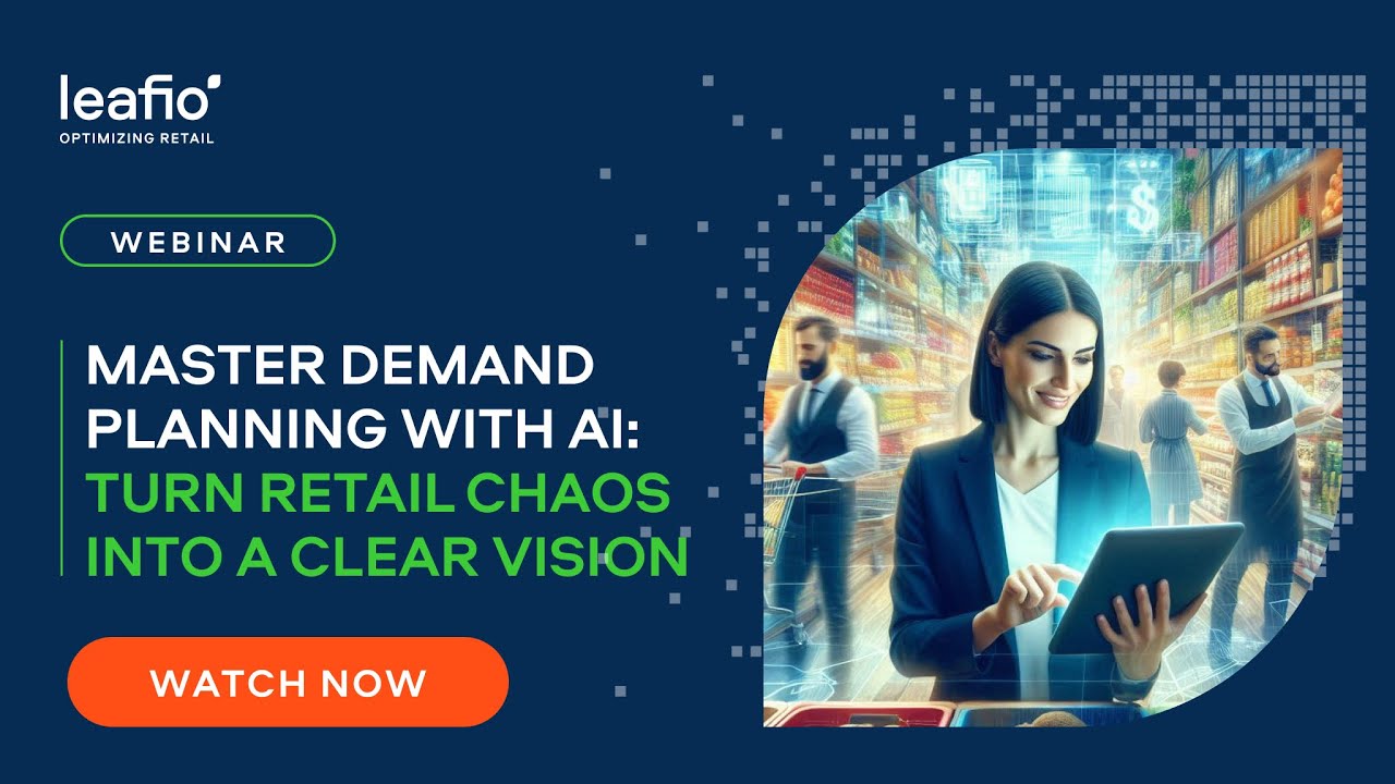 WEBINAR: Master Demand Planning with AI: Turn Retail Chaos into a Clear Vision