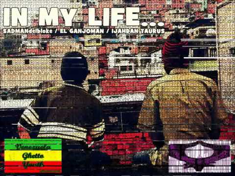 #New Single/Sept-October- Ijahdan Taurus - In My Life Featuring Ganjoman / SADMANdelbloke