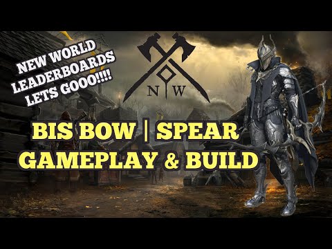 New World BIS Bow | Spear Build & Gameplay - PVP Leaderboards LETS GOO!!