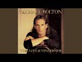 Forever Isn't Long Enough   Michael Bolton written by Diane Warren