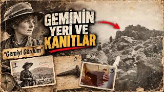 Nuh'un Gemisi'nin Yeri Çoktan Biliniyormuş! (Neden Ortaya Çıkarmıyorlar?)