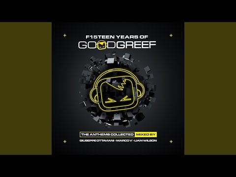 F15teen Years of Goodgreef [The Anthems Collected] (Continuous Mix)