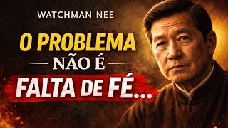 You Understand… But You Can't Believe? - Watchman Nee