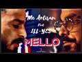 Mc Artisan - Mello - Ft. ILL-YES (Remix By 3'MIX)