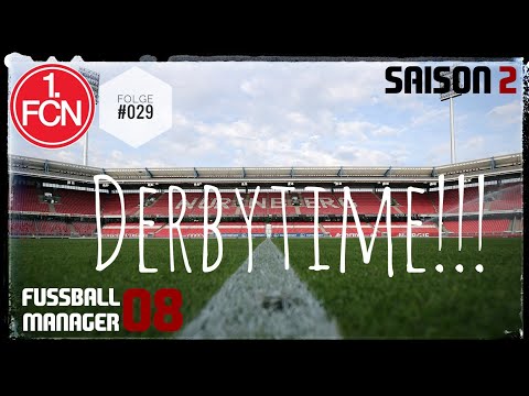 Fussball Manager 08: Derbytime! #029 | Karriere mit dem 1. FC Nürnberg