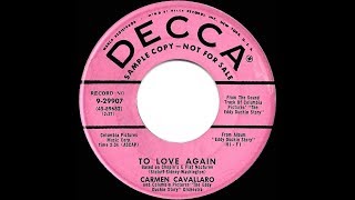 1956 Carmen Cavallaro - To Love Again (single-release version)