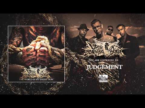 UPON A BURNING BODY - Judgement