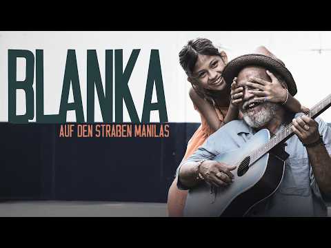 Blanka - Auf Den Strassen Manillas (2015) [Drama] [Glaubensfilm] | Ganzer Film