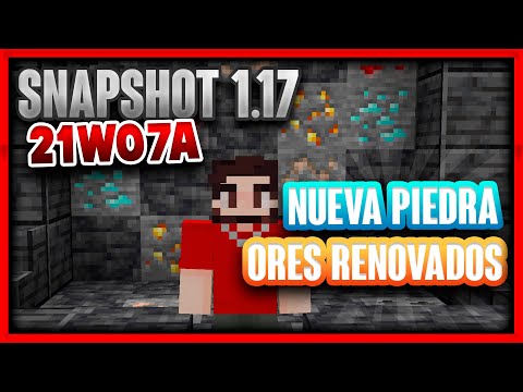 NEW STONE AND RENEWED MINERALS |  REVIEW MINECRAFT 1.17 |  SNAPSHOT 21W07A