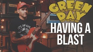 Green Day - Having a Blast (Guitar Cover)