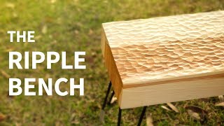 Power Carved Ripple Bench | woodworking how to
