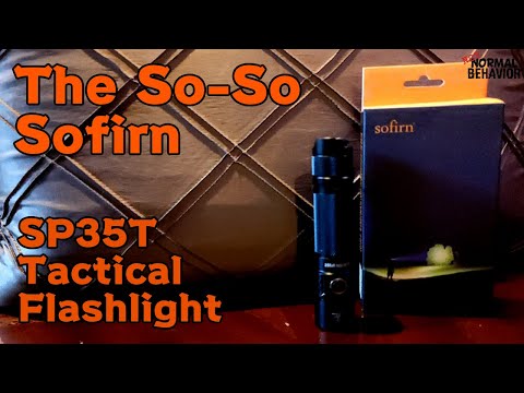The So-So Sofirn: SP35T Tactical Flashlight Review