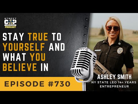 Episode 730: Stay True to Yourself and What You Believe In with Ashley Smith