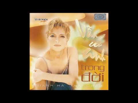 Vẫn có anh trong đời (Tiếp tục đi - heoi baa - 去吧 ) - Thanh Hà