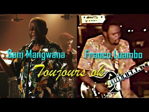Sam Mangwana & Franco Luambo - Toujours ok