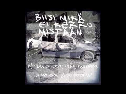 möysänkulkuri, defi, kneebro & aimo kuosi - biisi mikä ei kerro mistään