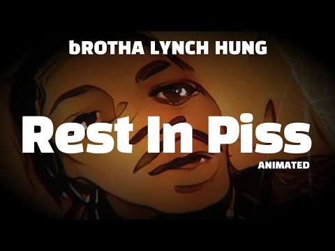 Rest in Piss | Brotha Lynch Hung | Music Video Animated
