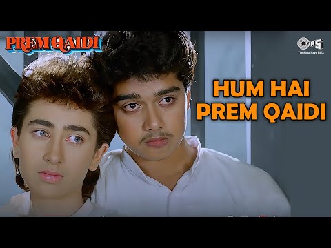 Hum Hai Prem Qaidi — watch video
