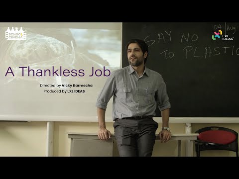 A Thankless Job | School Cinema | Teachers'