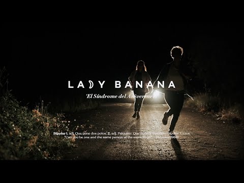 Lady Banana - El Síndrome del Aniversario (Official Music Video)