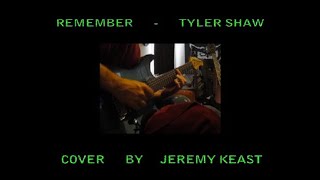 Remember [Tyler Shaw Cover]