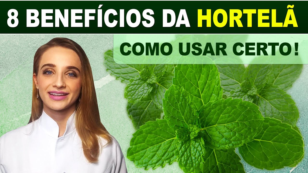 8 Benefícios da HORTELÃ para Saúde! Como Usar Certo? Emagrece? E o Chá? Dicas Especiais
