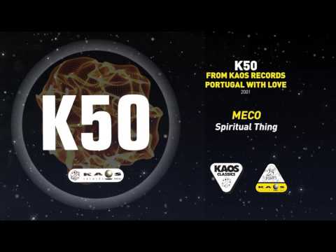 Meco - Spiritual Thing | K50- From Kaos Records Portugal with Love (1999)