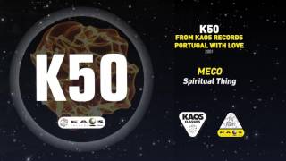 Meco - Spiritual Thing | K50- From Kaos Records Portugal with Love (1999)