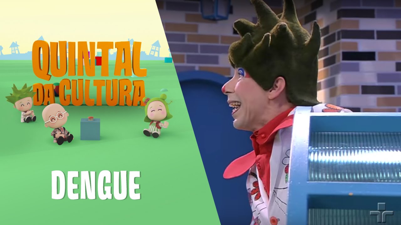 Quintal da Cultura - Dengue