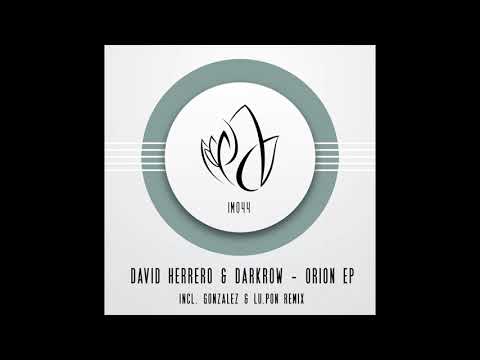 David Herrero, Darkrow - Orion (Gonzalez (Spain), Lu.Pon Remix)