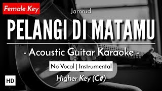 Download lagu Pelangi Di Matamu (Karaoke Akustik) - Jamrud (Female Key | HQ Audio) mp3