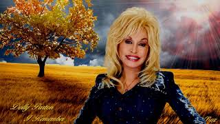 Dolly Parton ~ I Remember ~ Baz