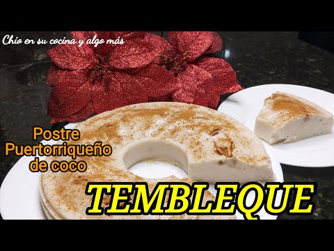 TEMBLEQUE POSTRE DE COCO🥥/Postre navideño 🎄tradicional de Puertorrico