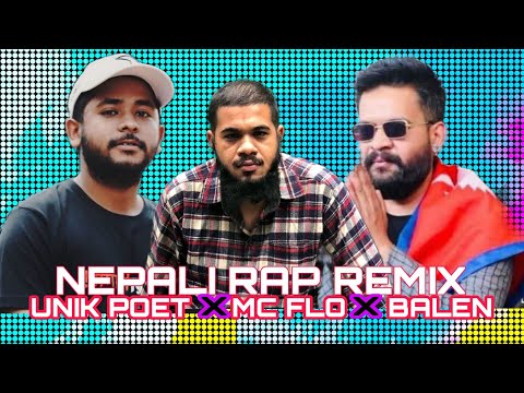 BALEN X MC FLO X UNIQ POET NEPALI RAP REMIX BY JRB BEAT RECORDS