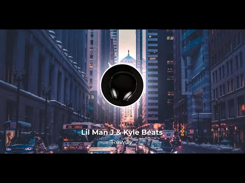 Lil Man J & Kyle Beats - Rowdy (Bass Boosted)