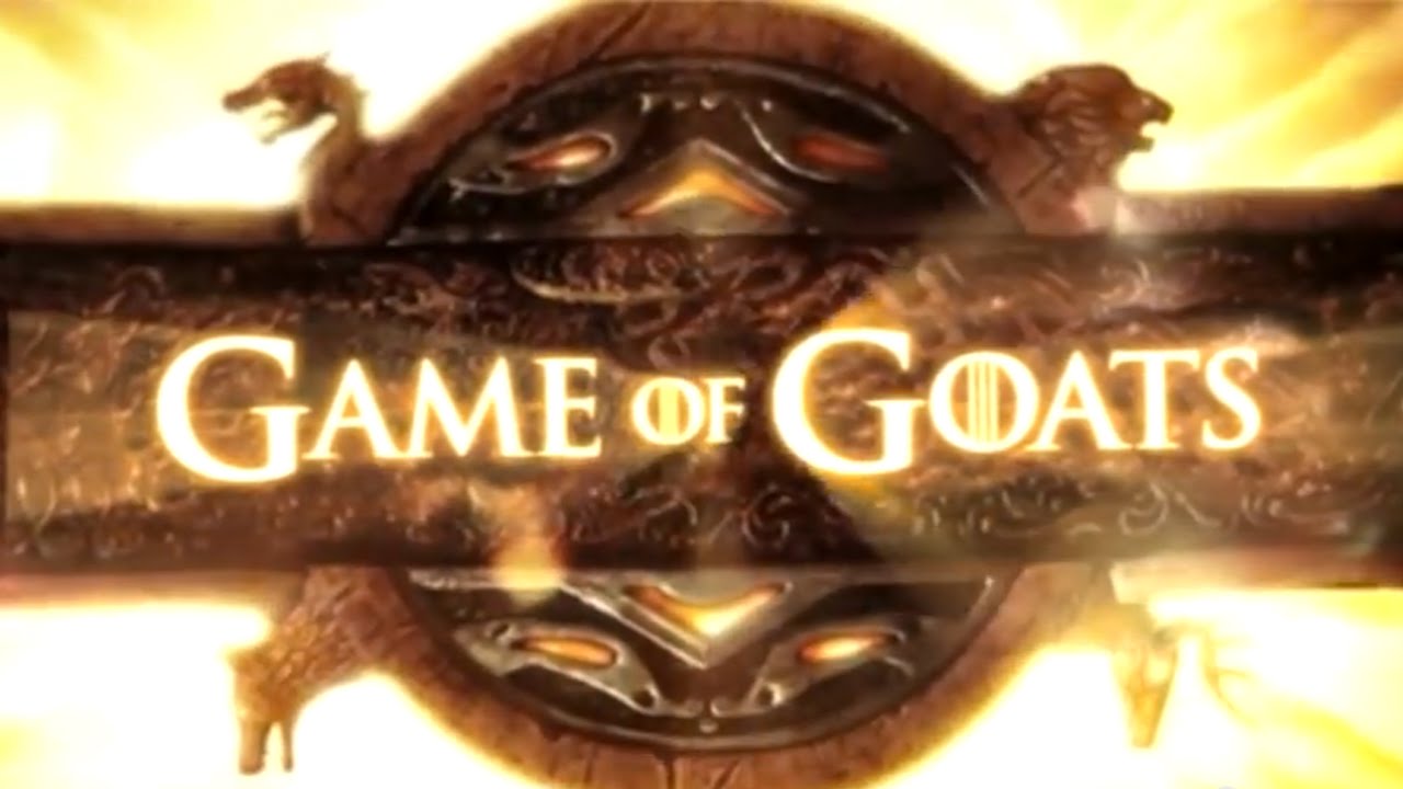 GAME OF GOATS (Game of Thrones Goat Version) #GOaT - Marca Blanca - YouTube