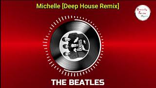 Download lagu Michelle - THE BEATLES [Deep House Remix] mp3