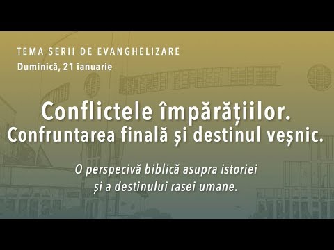 21.01.18 PM | P. Negruț "Conflictele împărățiilor. Confruntarea finală și destinul veșnic."